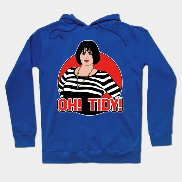 Oh! Tidy! Hoodie by BiteYourGranny